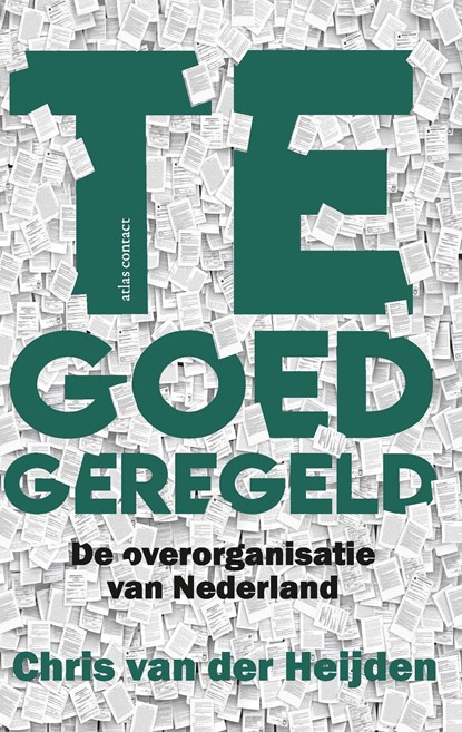 Te goed geregeld, Chris van der Heijden - Ebook - 9789045037226
