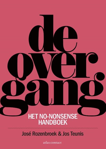 De overgang, José Rozenbroek ; Jos Teunis - Paperback - 9789045037653