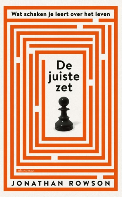 De juiste zet, Jonathan Rowson - Paperback - 9789045037677