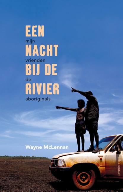 Een nacht bij de rivier, Wayne McLennan - Ebook - 9789045038124