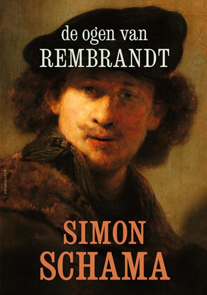 De ogen van Rembrandt 1, Simon Schama - Paperback - 9789045038483