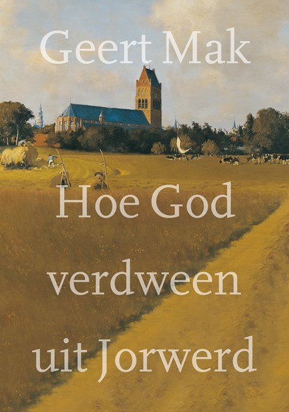 Hoe God verdween uit Jorwerd, Geert Mak - Luisterboek MP3 - 9789045038599