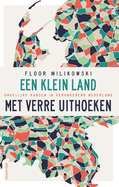 Een klein land met verre uithoeken, Floor Milikowski - Paperback - 9789045038841