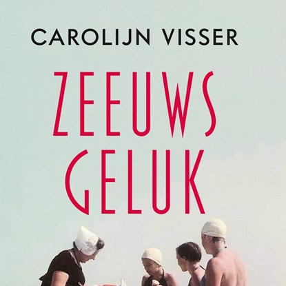 Zeeuws geluk, Carolijn Visser - Luisterboek MP3 - 9789045038988