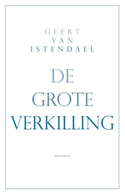 De grote verkilling, Geert van Istendael - Ebook - 9789045039411