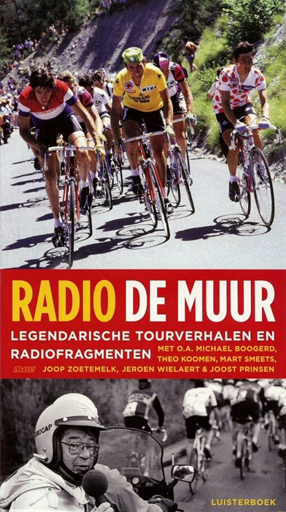 Radio De Muur, Mart Smeets ; Bart Jungmann ; Bert Wagendorp - Luisterboek MP3 - 9789045039565