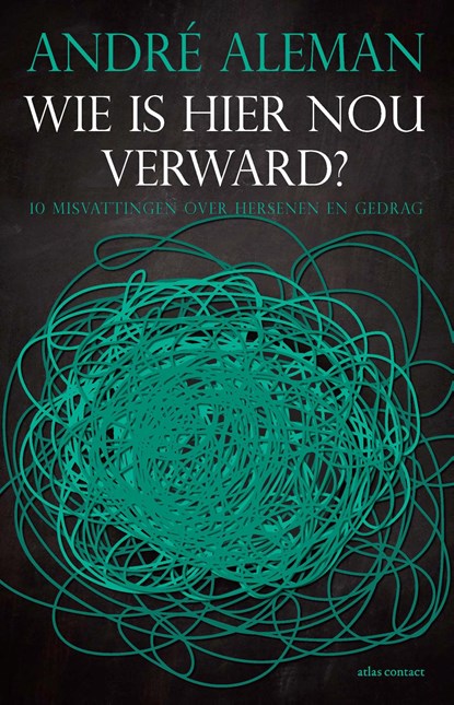 Wie is hier nou verward?, André Aleman - Paperback - 9789045039756