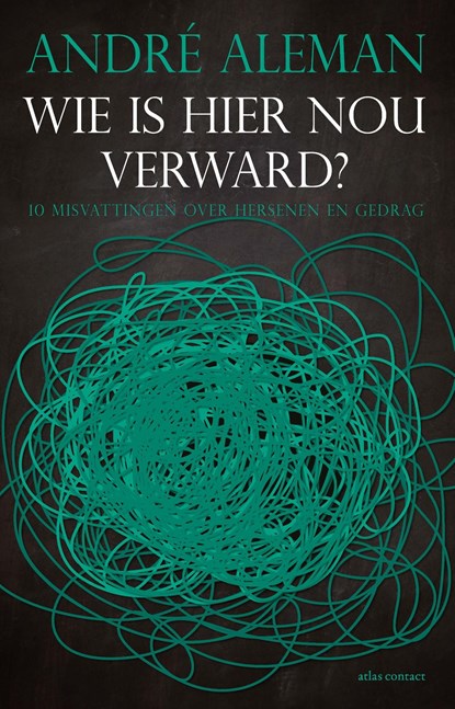 Wie is hier nou verward?, André Aleman - Ebook - 9789045039763