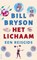 Het lichaam, Bill Bryson - Paperback - 9789045040028