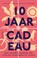 10 jaar cadeau, David van Bodegom ; Rudi Westendorp - Paperback - 9789045040127