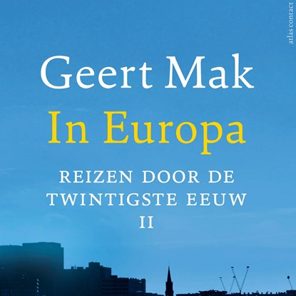 In Europa deel II, Geert Mak - Luisterboek MP3 - 9789045040417