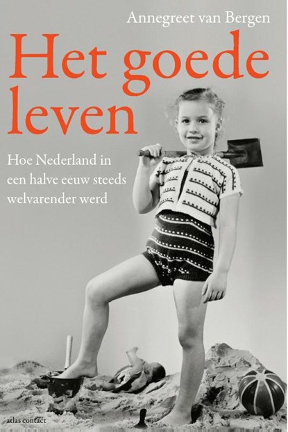 Het goede leven, Annegreet van Bergen - Paperback - 9789045040509