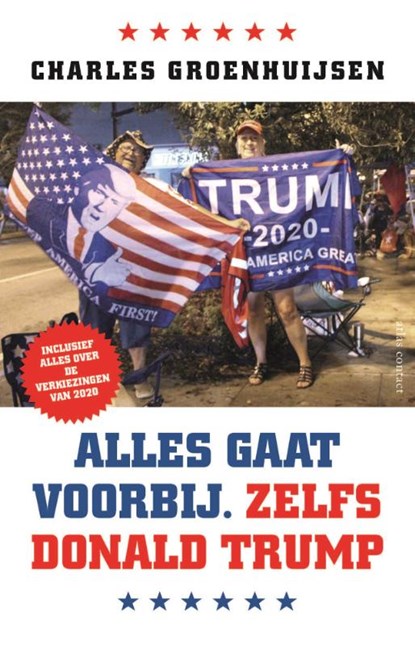 Alles gaat voorbij. Zelfs Donald Trump, Charles Groenhuijsen - Paperback - 9789045040851