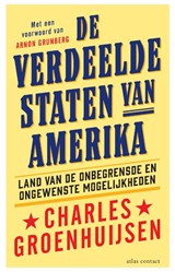 De verdeelde Staten van Amerika - Charles Groenhuijsen - 9789045040899