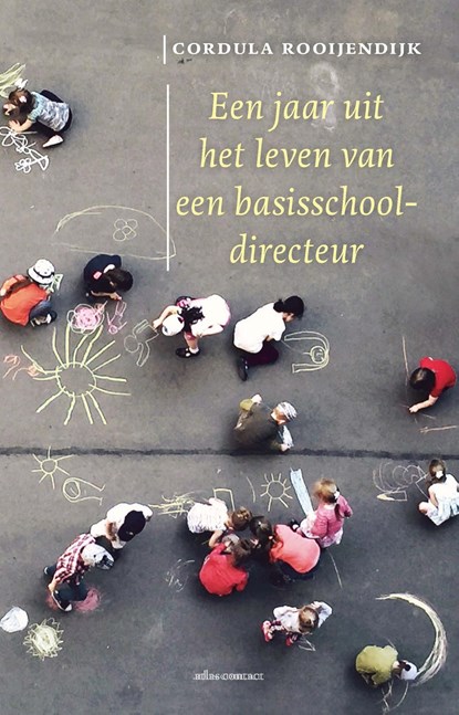Een jaar uit het leven van een basisschooldirecteur, Cordula Rooijendijk - Ebook - 9789045040929