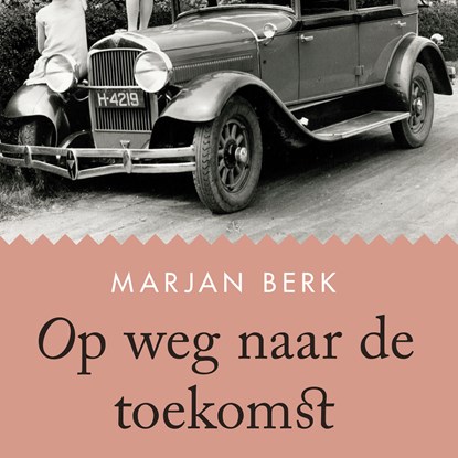 Op weg naar de toekomst, Marjan Berk - Luisterboek MP3 - 9789045041063