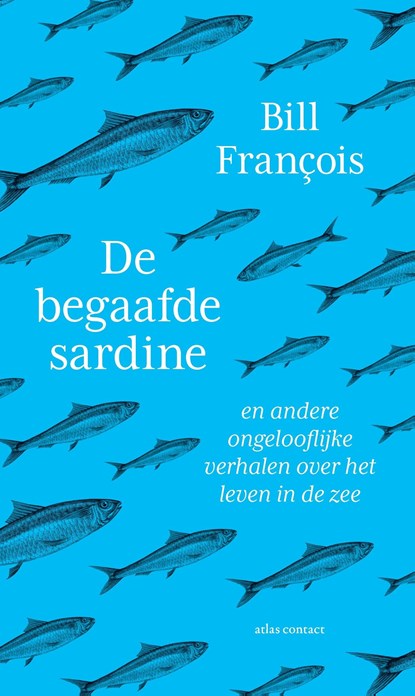 De begaafde sardine, Bill François - Ebook - 9789045041667