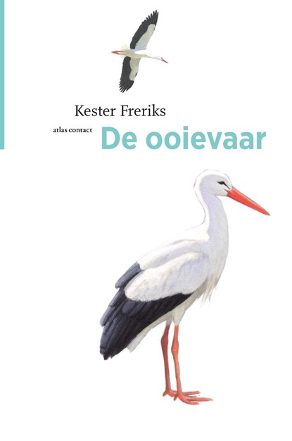 De ooievaar, Kester Freriks - Paperback - 9789045041865