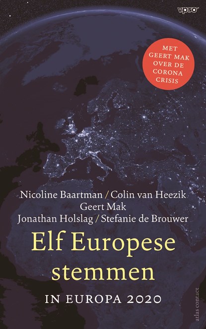 Elf Europese stemmen, Nicoline Baartman ; Colin van Heezik ; Geert Mak ; Jonathan Holslag ; Stefanie de Brouwer - Ebook - 9789045042497
