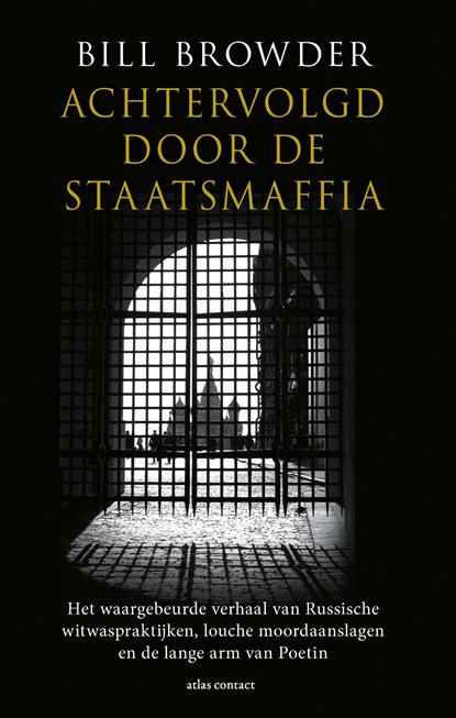 Achtervolgd door de staatsmaffia, Bill Browder - Ebook - 9789045042589