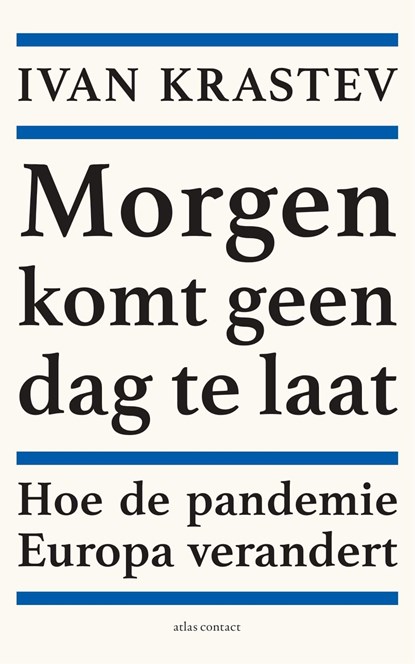 Morgen komt geen dag te laat, Ivan Krastev - Ebook - 9789045042961