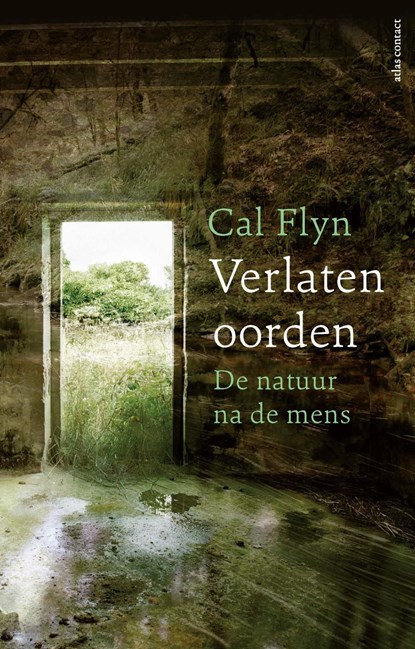 Verlaten oorden, Cal Flyn - Ebook - 9789045043043