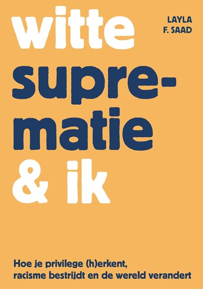 Witte suprematie & ik, Layla Saad - Ebook - 9789045043265