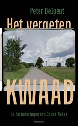 Het vergeten kwaad - Peter Delpeut - 9789045043500