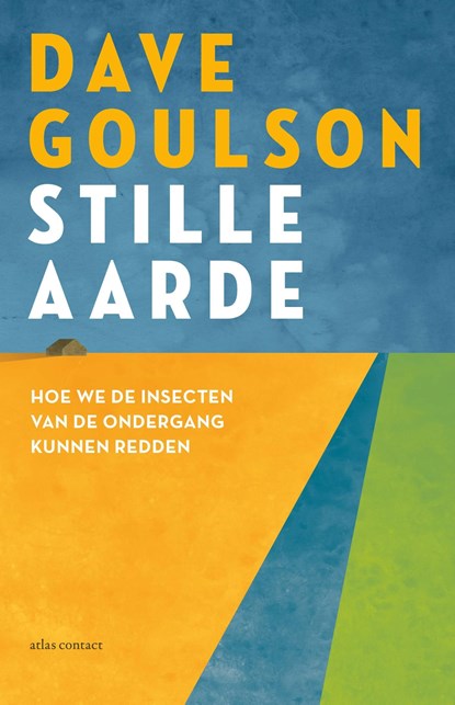 Stille aarde, Dave Goulson - Ebook - 9789045043852