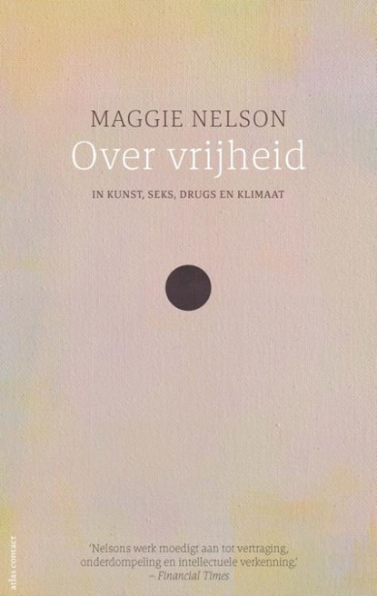 Over vrijheid, Maggie Nelson - Paperback - 9789045044255