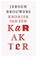 Kroniek van een karakter, Jeroen Brouwers - Paperback - 9789045044842