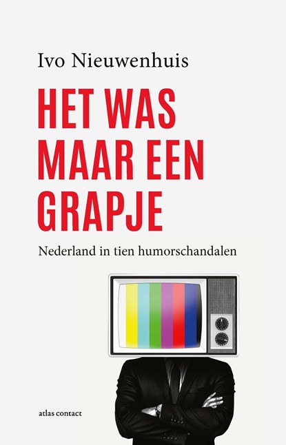 Het was maar een grapje, Ivo Nieuwenhuis - Ebook - 9789045044910