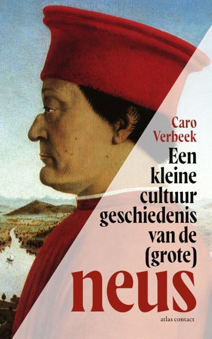 Een kleine cultuurgeschiedenis van de (grote) neus, Caro Verbeek - Gebonden - 9789045044996