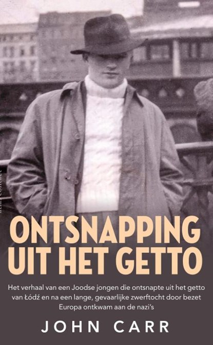 Ontsnapping uit het getto, John Carr - Paperback - 9789045045245