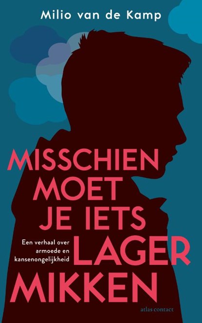 Misschien moet je iets lager mikken, Milio van de Kamp - Paperback - 9789045045627