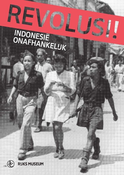 Revolusi!, Harm Stevens ; Amir Sidharta ; Bonnie Triyana ; Marion Anker - Ebook - 9789045045740