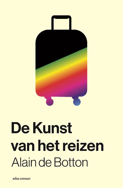 De kunst van het reizen, Alain de Botton - Paperback - 9789045046327