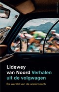 Verhalen uit de volgwagen | Lidewey van Noord | 