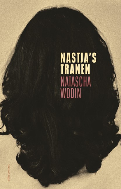 Nastja's tranen, Natascha Wodin - Ebook - 9789045046600