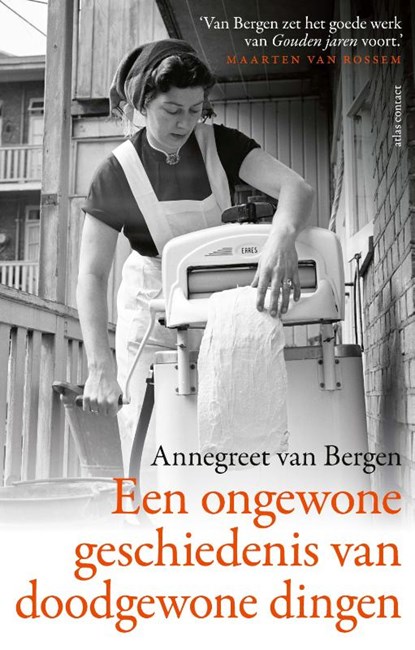 Een ongewone geschiedenis van doodgewone dingen, Annegreet van Bergen - Paperback - 9789045046778