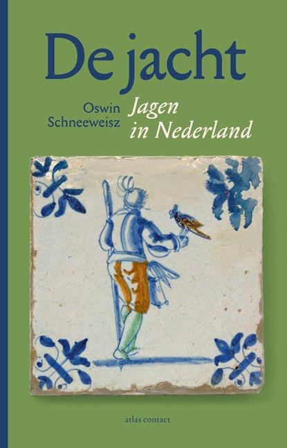 De Jacht, Oswin Schneeweisz - Ebook - 9789045046884