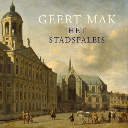 Het stadspaleis, Geert Mak - Luisterboek MP3 - 9789045046952