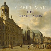 Het stadspaleis | Geert Mak | 