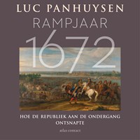Rampjaar 1672 | Luc Panhuysen | 