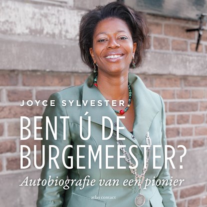Bent ú de burgemeester?, Joyce Sylvester - Luisterboek MP3 - 9789045046990