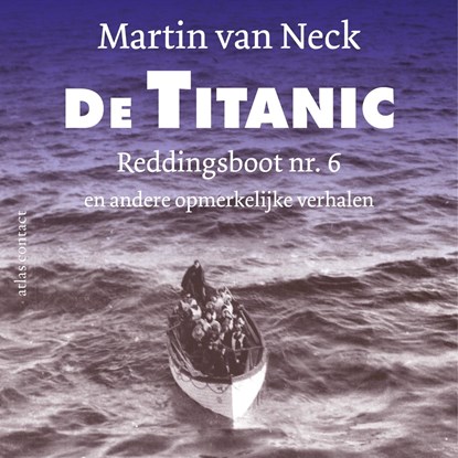 De Titanic, Martin van Neck - Luisterboek MP3 - 9789045047256