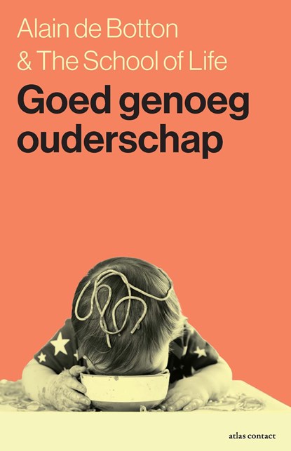 Goed genoeg ouderschap, Alain de Botton - Ebook - 9789045047386