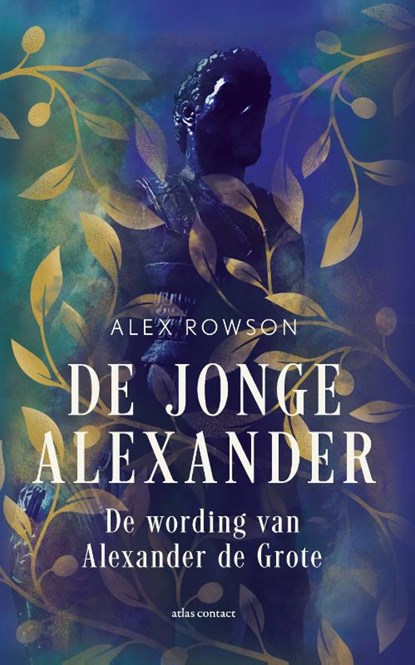 De jonge Alexander, Alex Rowson - Gebonden - 9789045047393