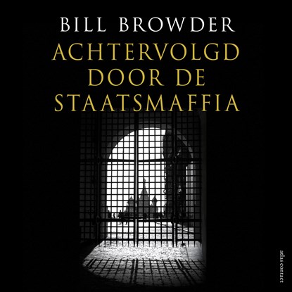 Achtervolgd door de staatsmaffia, Bill Browder - Luisterboek MP3 - 9789045047447