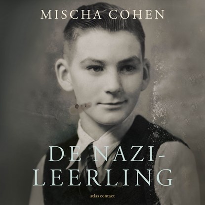 De nazi-leerling, Mischa Cohen - Luisterboek MP3 - 9789045047836